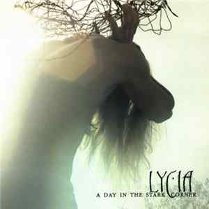 Lycia - A Day In The Stark Corner FLAC album