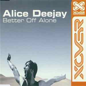 Alice Deejay - Better Off Alone FLAC album
