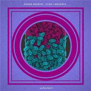 Kenan Savrun - Cyan/Magenta FLAC album