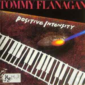 Tommy Flanagan - Positive Intensity FLAC album