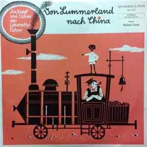 Michael Ende - Jim Knopf Und Lukas Der Lokomotivführer - Von Lummerland Nach China FLAC album