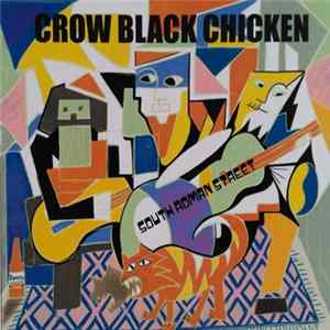 Crow Black Chicken - South Roman Street FLAC album