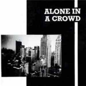 Alone In A Crowd - Alone In A Crowd FLAC album