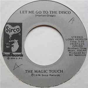 The Magic Touch - Let Me Go Down To The Disco FLAC album