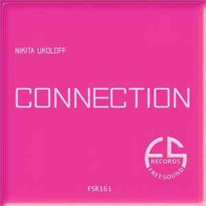 Nikita Ukoloff - Connection FLAC album