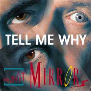 Split Mirrors - Tell Me Why FLAC album