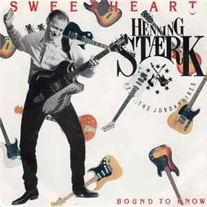 Henning Stærk Feat. The Jordanaires - Sweetheart / Bound To Know FLAC album