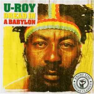 U-Roy - Dread In A Babylon FLAC album