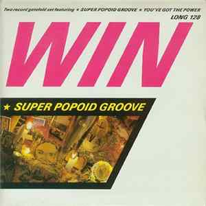 Win - Super Popoid Groove FLAC album