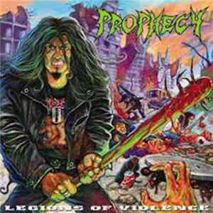 Prophecy - Legions Of Violence FLAC album