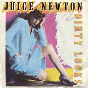 Juice Newton - Dirty Looks FLAC album