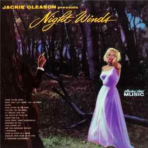 Jackie Gleason - Jackie Gleason Presents Night Winds FLAC album