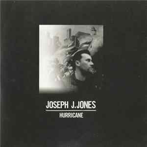Joseph J. Jones - Hurricane EP FLAC album