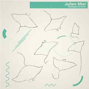 Julien Mier - Changing Currents FLAC album