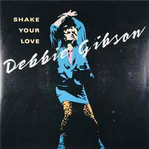Debbie Gibson - Shake Your Love FLAC album