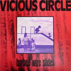 Vicious Circle - Barbed Wire Slides FLAC album