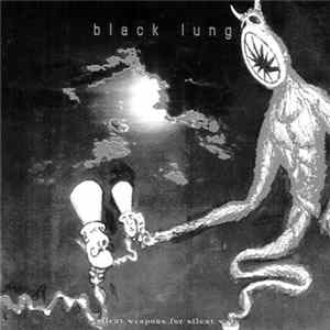 Black Lung - Silent Weapons For Silent Wars FLAC album