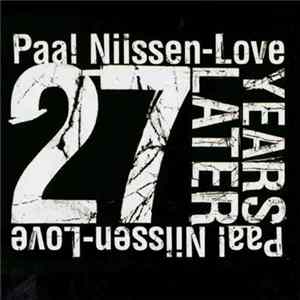 Paal Nilssen-Love - 27 Years Later FLAC album