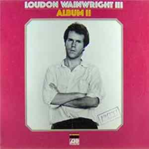 Loudon Wainwright III - Album II FLAC album
