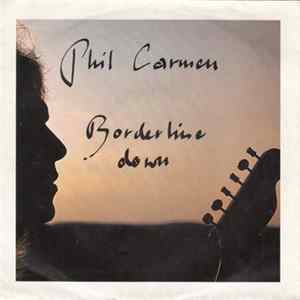 Phil Carmen - Borderline Down FLAC album