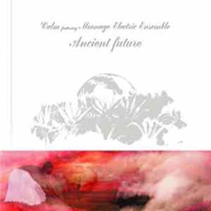 Calm - Ancient Future FLAC album