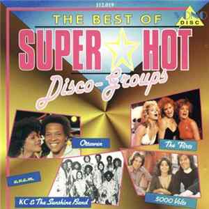 Various - The Best Of Super-Hot Disco Groups FLAC album
