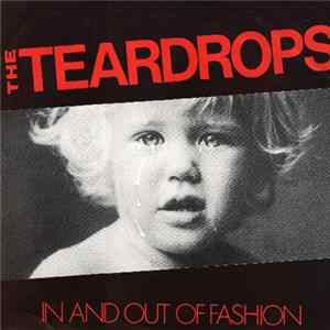 The Teardrops - In And Out Of Fashion FLAC album
