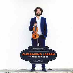 Gjermund Larsen - Trønderbarokk FLAC album
