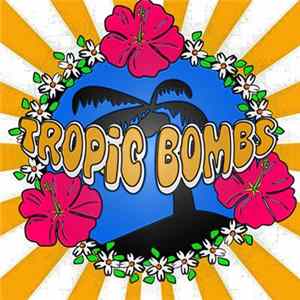 Tropic Bombs - Tropic Bombs FLAC album