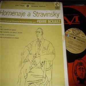 Solistas Y Orquesta Domaine Musical Dirigidos Por: Pierre Boulez - Homenaje A Stravinsky FLAC album