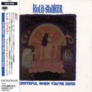 Kula Shaker - Grateful When You're Dead FLAC album