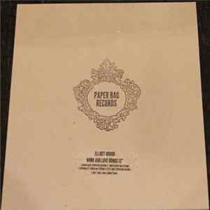 Elliott Brood - Work and Love Bonus 12" FLAC album