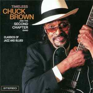 Chuck Brown And The Second Chapter Band - Timeless FLAC album