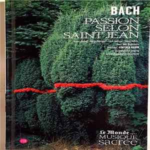 Bach / Agnes Giebel, Marga Höffgen, Franz Kelch, Hans-Olaf Hudemann - Günther Ramin, Thomanerchor Leipzig, Gewandhausorchester Leipzig - Passion Selon Saint Jean FLAC album