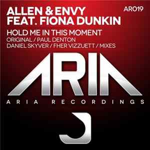 Allen & Envy Feat. Fiona Dunkin - Hold Me In This Moment FLAC album