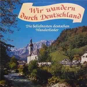 Various - Wir Wandern Durch Deutschland FLAC album