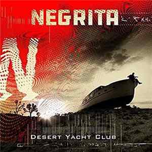 Negrita - Desert Yacht Club FLAC album