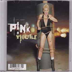 P!NK - Trouble FLAC album