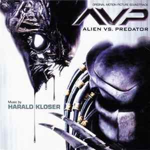 Harald Kloser - Alien Vs. Predator (Original Motion Picture Soundtrack) FLAC album