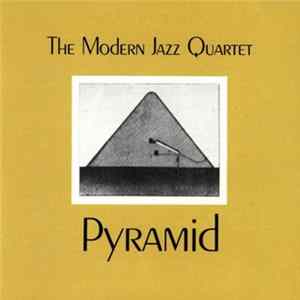 The Modern Jazz Quartet - Pyramid FLAC album