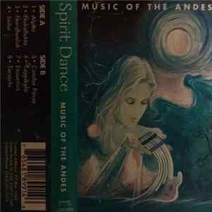 Carlos Munhoz - Spirit Dance - Music Of The Andes FLAC album