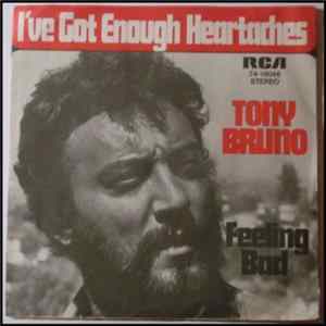 Tony Bruno - I've Got Enough Heartaches FLAC album