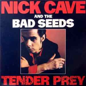Nick Cave & The Bad Seeds - Tender Prey FLAC album