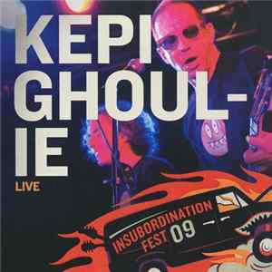 Kepi Ghoulie - Live (Insubordination Fest 09) FLAC album