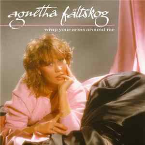 Agnetha Fältskog - Wrap Your Arms Around Me FLAC album