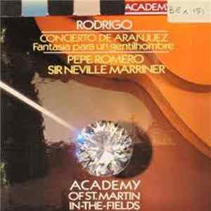 Joaquín Rodrigo - Pepe Romero - Sir Neville Marriner - The Academy Of St. Martin-in-the-Fields - Concierto De Aranjuez & Fantasia Para Un Gentilhombre FLAC album