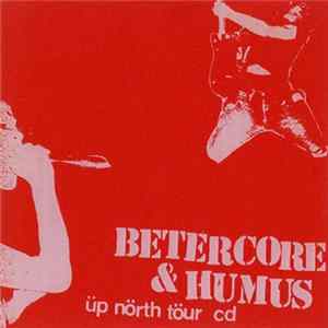 Betercore & Humus - Üp Nörth Töur CD FLAC album