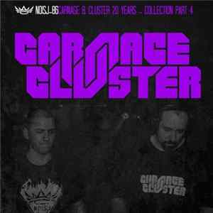 Carnage & Cluster - 20 Years - Collection Part 4 FLAC album