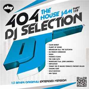 Various - DJ Selection 404: The House Jam Part 119 FLAC album