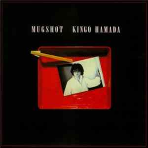 Kingo Hamada - Mugshot FLAC album